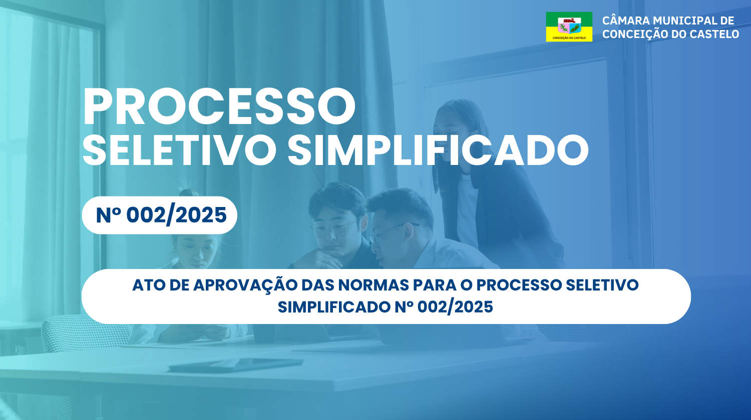 Ato de aprovação das normas para o Processo Seletivo Simplificado  n.º 002/2025